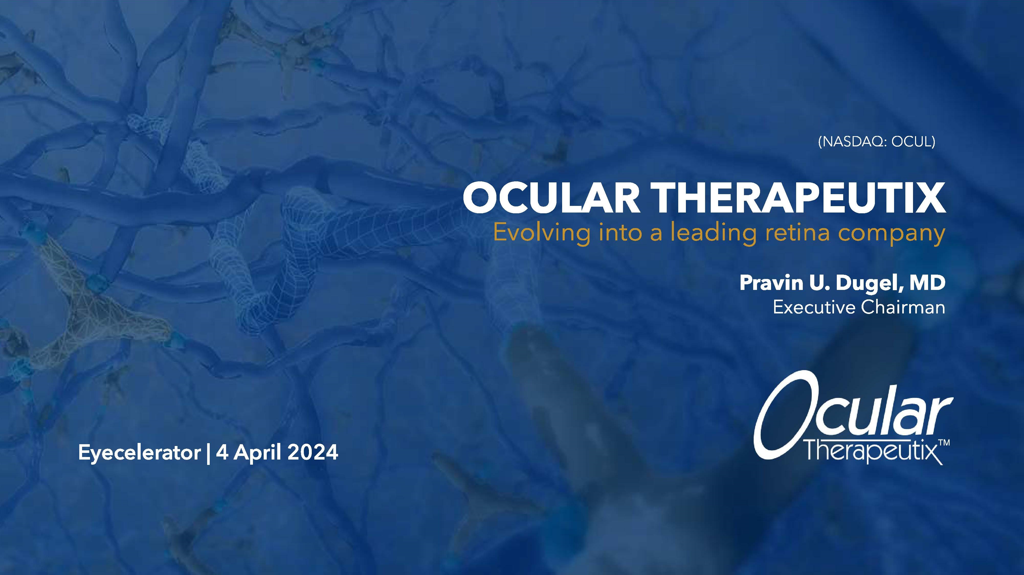 Eyecelerator @ ASCRS 2024: Ocular Therapeutix Presentation